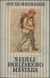 Neděle pařížského měšťáka Guy de Maupassant kniha