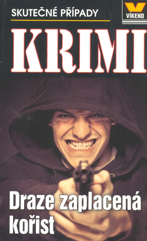 Draze zaplacená kořist kniha