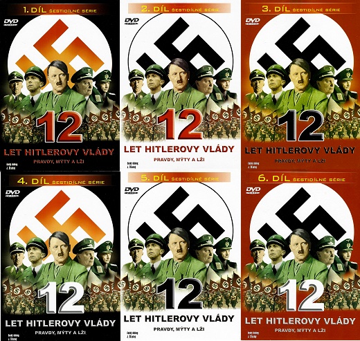12 let Hitlerovy vlády pravdy, mýty a lži komplet 6 DVD