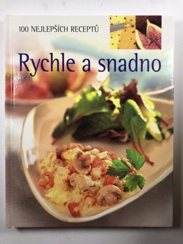 Rychle a snadno 100 nejlepších receptů