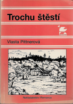 Trochu štěstí Vlasta Pittnerová kniha