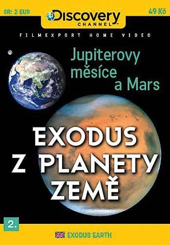 Exodus z planety Země 2 - Jupiterovy měsíce a Mars DVD