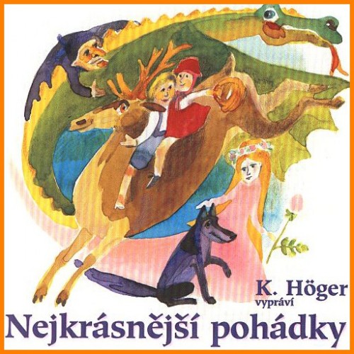 Nejkrásnější pohádky Karel Höger CD