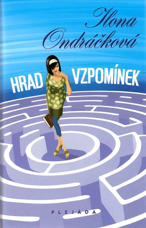 Hrad vzpomínek (Ilona Ondráčková)