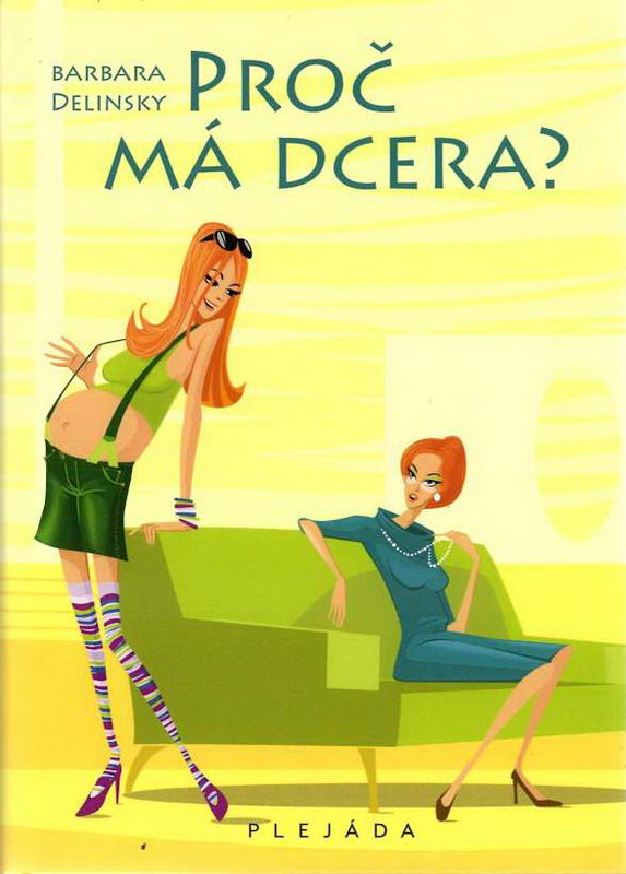 Proč má dcera? (Barbara Delinsky)