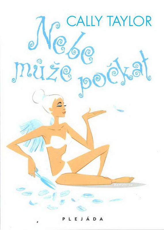 Nebe může počkat (Cally Taylor)