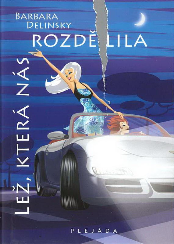 Lež, která nás rozdělila (Barbara Delinsky)