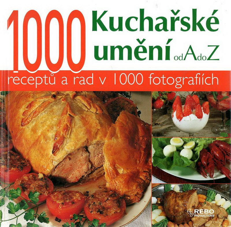 Kuchařské umění od A do Z (Stéphane Lagorce, Michel Barberousse)
