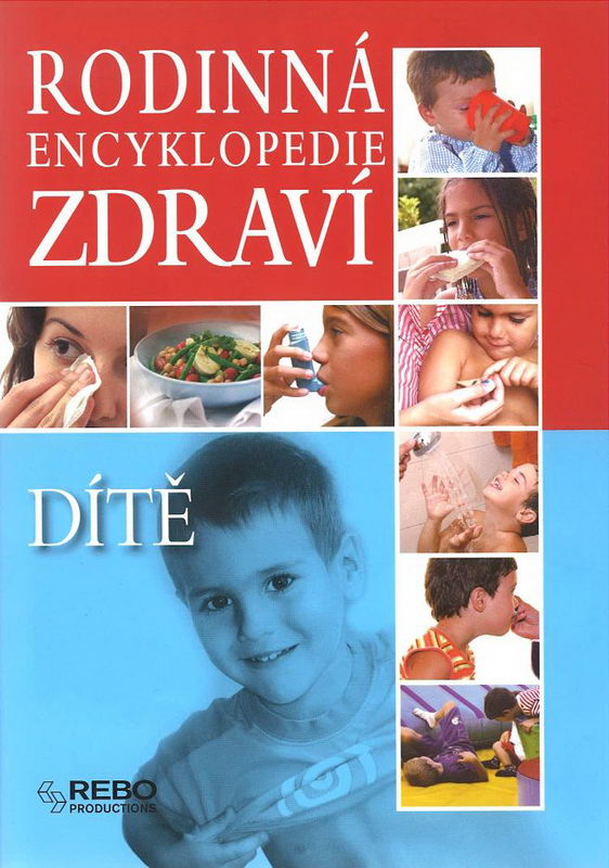 Rodinná encyklopedie zdraví - Dítě