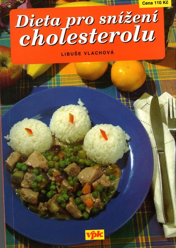 Dieta pro snížení cholesterolu (Libuše Vlachová)