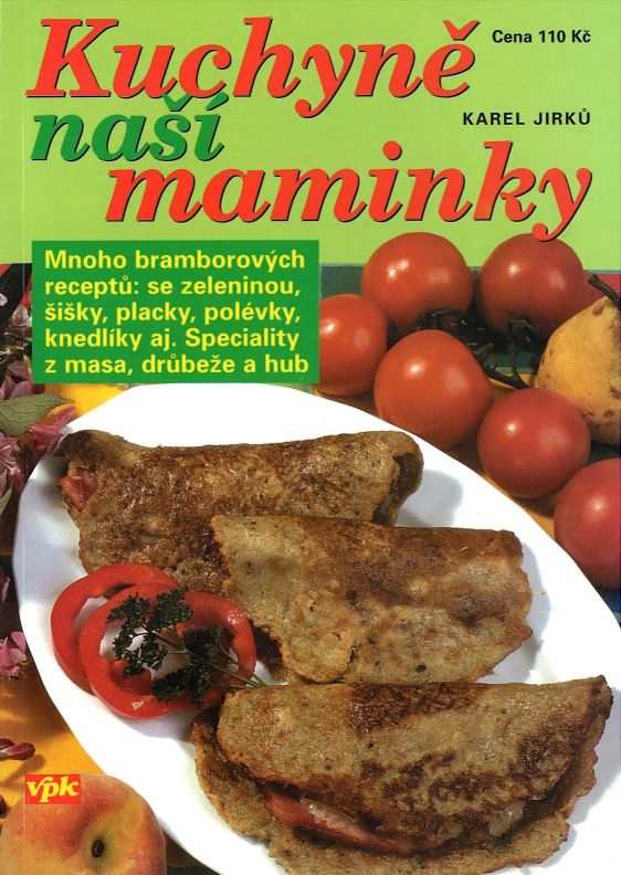 Kuchyně naší maminky (Karel Jirků)