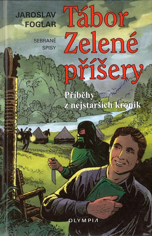 Tábor Zelené příšery - Příběhy z nejstarších kronik - Jaroslav Foglar