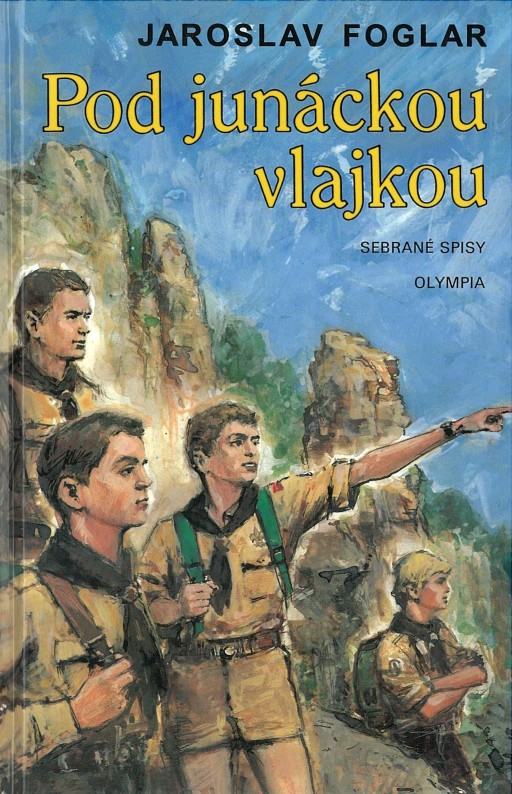 Pod junáckou vlajkou - Příběh Devadesátky - Jaroslav Foglar