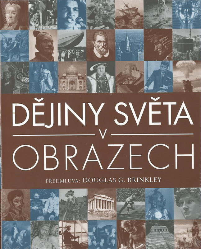 Dějiny světa v obrazech (Douglas G. Brinkley)