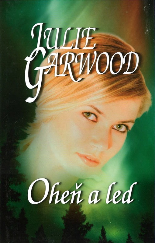 Oheň a led (Julie Garwood)