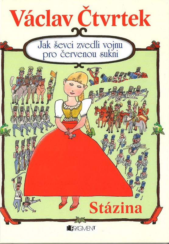 Jak ševci zvedli vojnu pro červenou sukni - Stázina