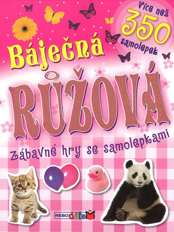 Báječná růžová