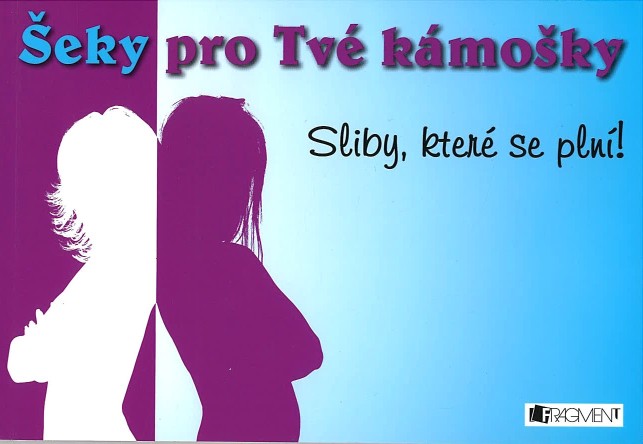 Šeky pro Tvé kámošky