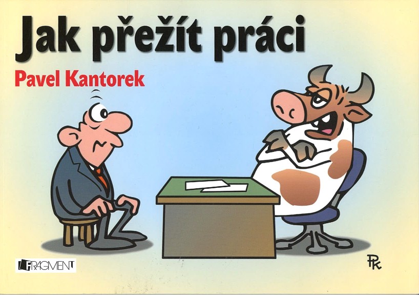 Jak přežít práci