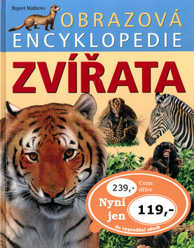Obrazová encyklopedie Zvířata - Rupert Matthews