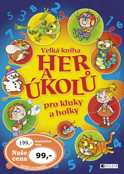 Velká kniha her a úkolů pro kluky a holky - Antonín Šplíchal