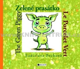 Zelené prasátko - Ladislava Pechová