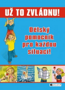 Už to zvládnu! - Dětský pomocník pro každou situaci