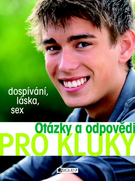 Otázky a odpovědi Pro kluky (Gerald Drews, Petra Hirscher) - kniha
