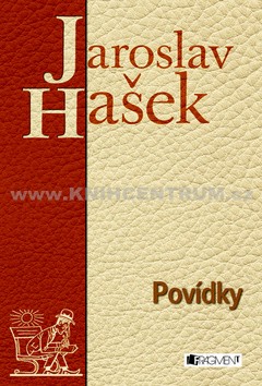Povídky Jaroslav Hašek - Jaroslav Hašek