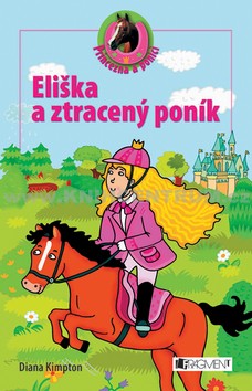 Eliška a zrtacený poník - Diana Kimpton