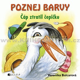 Poznej barvy (Čáp ztratil čepičku) - Veronika Balcarová