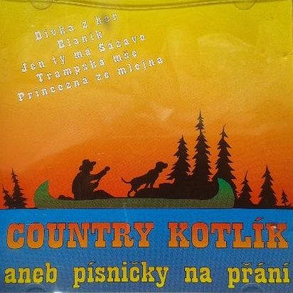 Country kotlík aneb písničky na přání CD