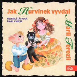 Jak Hurvínek vyvdal Marii Terezii - CD