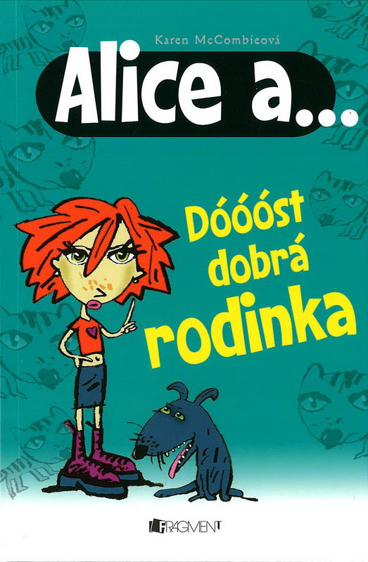 Alice a... Dóóóst dobrá rodinka - Karen McCombieová
