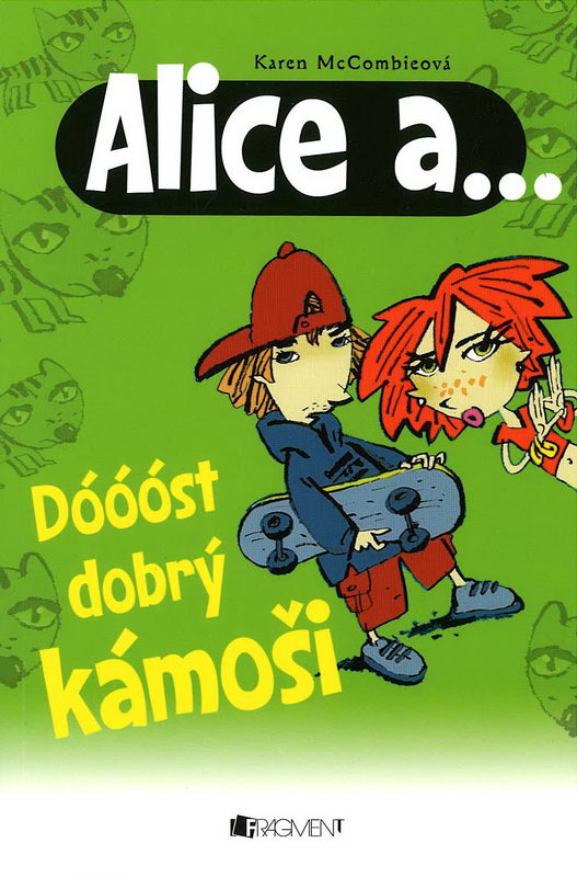 Alice a... Dóóóst dobrý kámoši - Karen McCombieová