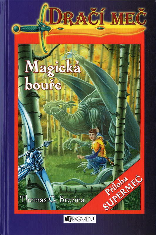 Dračí meč - Magická bouře - Thomas C. Brezina