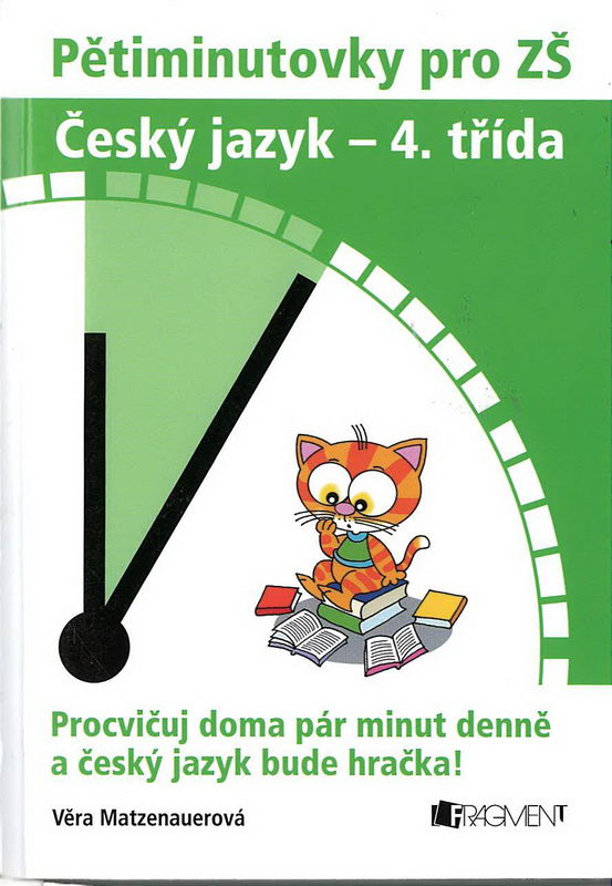 Pětiminutovky pro ZŠ, Český jazyk - 4. třída - Věra Matzenauerová