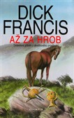 Až za hrob (Dick Francis)