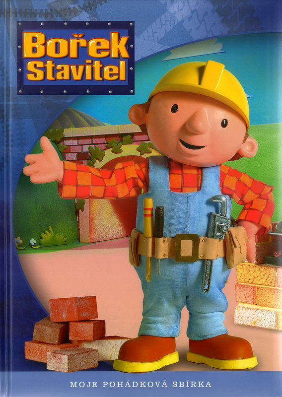 Bořek stavitel - Moje pohádková sbírka
