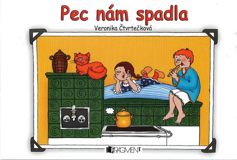 Pec nám spadla - Veronika Čtvrtečková
