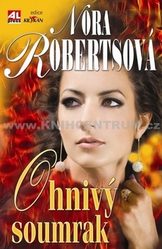Ohnivý soumrak - Nora Robertsová