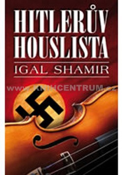 Hitlerův houslista - Igal Shamir