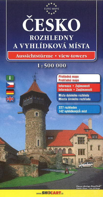 Česko rozhledny a vyhlídková místa 1:500 000