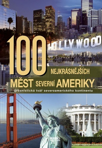 100 nejkrásnějších měst Severní Ameriky - kniha
