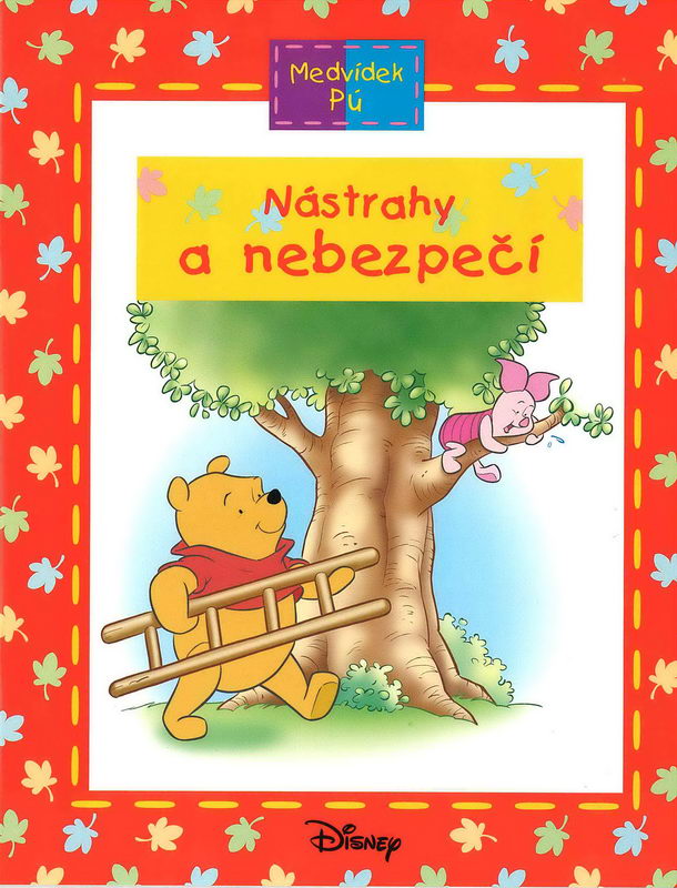 Medvídek Pú - Nástrahy a nebezpečí - kniha