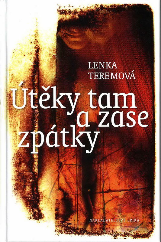 Útěky tam a zase zpátky - Lenka Teremová