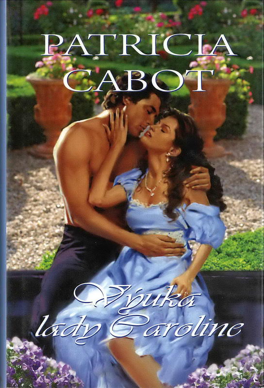 Výuka lady Caroline - Patricia Cabot