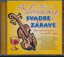 Na slovenskej svatbe a zábave - CD