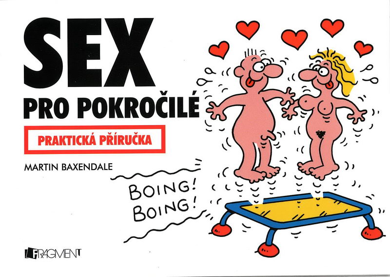 Sex pro pokročilé - Martin Baxendale