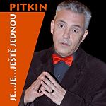 Pitkin je...je...ještě jednou